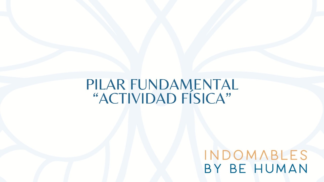 Pilar fundamental: Actividad física