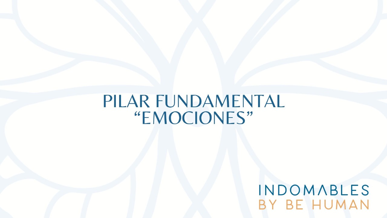 Pilar fundamental: Emociones
